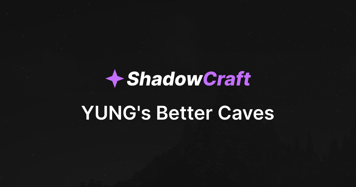 Yung s better caves shadowcraft online